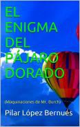 EL ENIGMA DEL PÁJARO DORADO